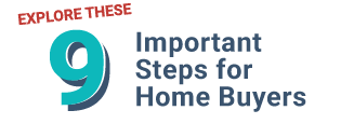 9 Important Steps for Homebuyers